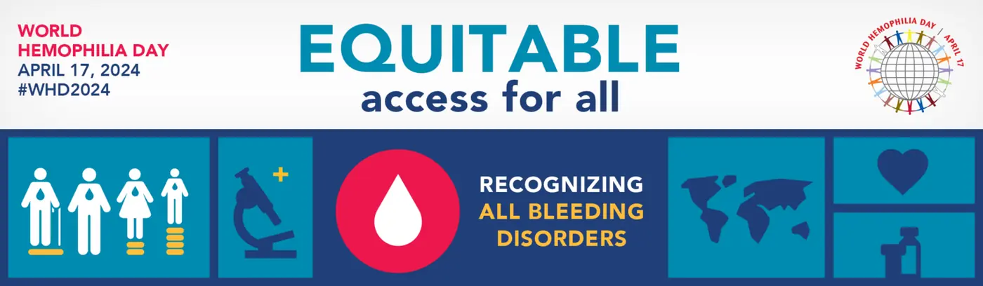 World Hemophilia Day 2024: Equitable access for all, recognizing all bleeding disorders